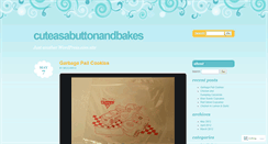 Desktop Screenshot of cuteasabuttonandbakes.wordpress.com