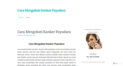 Desktop Screenshot of caramengobatikankerpayudara2014.wordpress.com