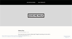 Desktop Screenshot of gimmemilk.wordpress.com