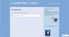 Desktop Screenshot of chirrupingchoo.wordpress.com