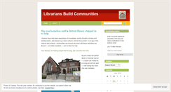 Desktop Screenshot of librariansbuildcommunities.wordpress.com