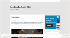 Desktop Screenshot of goodcupbadcup.wordpress.com