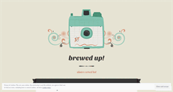 Desktop Screenshot of brewedup.wordpress.com