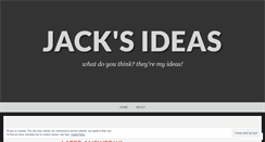 Desktop Screenshot of jacksideas.wordpress.com