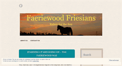 Desktop Screenshot of faeriewoodfriesians.wordpress.com