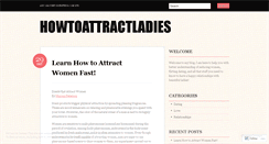 Desktop Screenshot of howtoattractladies.wordpress.com