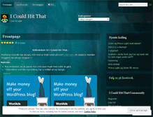 Tablet Screenshot of icouldhitthat.wordpress.com