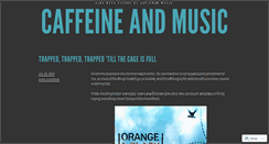 Desktop Screenshot of caffeineandmusic.wordpress.com