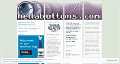 Desktop Screenshot of hellabuttons.wordpress.com