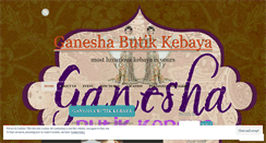 Desktop Screenshot of ganeshabutikkebaya.wordpress.com