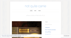 Desktop Screenshot of notquitecarrieb.wordpress.com