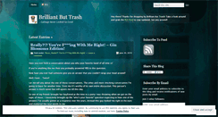 Desktop Screenshot of brilliantbuttrash.wordpress.com