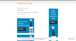 Desktop Screenshot of goodlifepoweryoga.wordpress.com