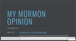 Desktop Screenshot of mymormonopinion.wordpress.com