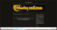 Desktop Screenshot of itfeetsgood.wordpress.com