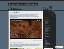 Tablet Screenshot of dangerouspotentialministries.wordpress.com