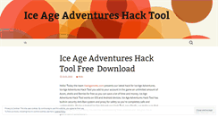 Desktop Screenshot of iceageadventureshacktool.wordpress.com