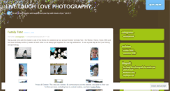 Desktop Screenshot of livelaughlovephotography.wordpress.com