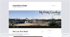 Desktop Screenshot of myprettyecovillage.wordpress.com