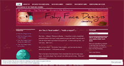 Desktop Screenshot of fishyfacedesigns.wordpress.com