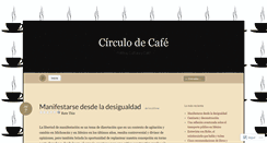 Desktop Screenshot of circulodecafe.wordpress.com