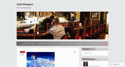 Desktop Screenshot of cafewhispers.wordpress.com