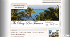 Desktop Screenshot of busybeetraveler.wordpress.com