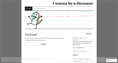 Desktop Screenshot of iwannabeadinosaur.wordpress.com