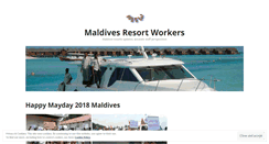 Desktop Screenshot of maldivesresortworkers.wordpress.com