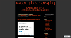 Desktop Screenshot of bayouphotography.wordpress.com