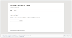 Desktop Screenshot of nomoreirishdancintreble.wordpress.com