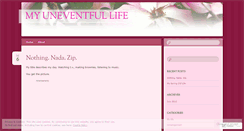 Desktop Screenshot of myuneventfullife.wordpress.com