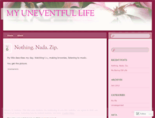 Tablet Screenshot of myuneventfullife.wordpress.com