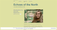Desktop Screenshot of echoesofthenorth.wordpress.com