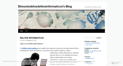 Desktop Screenshot of elmundodelosdelitosinformaticos.wordpress.com