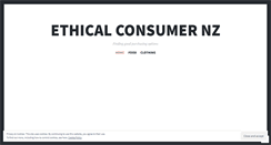 Desktop Screenshot of ethicalconsumernz.wordpress.com