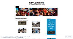Desktop Screenshot of nativethinghood.wordpress.com