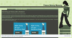 Desktop Screenshot of futureskinnymommy.wordpress.com