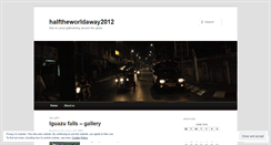 Desktop Screenshot of halftheworldaway2012.wordpress.com