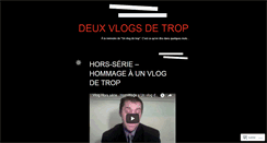 Desktop Screenshot of deuxvlogsdetrop.wordpress.com