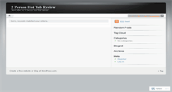 Desktop Screenshot of 2personhottubreview.wordpress.com