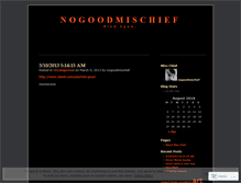 Tablet Screenshot of nogoodmischief.wordpress.com