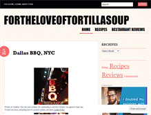 Tablet Screenshot of fortheloveoftortillasoup.wordpress.com