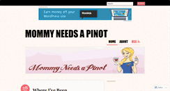 Desktop Screenshot of mommyneedsapinot.wordpress.com