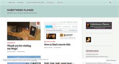 Desktop Screenshot of gobetweenflames.wordpress.com