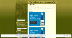 Desktop Screenshot of face2facematchmaking.wordpress.com