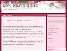 Tablet Screenshot of lovingmypinklife.wordpress.com