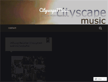 Tablet Screenshot of cityscapemusic.wordpress.com