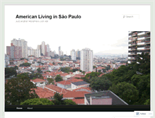 Tablet Screenshot of americanlivinginsaopaulo.wordpress.com