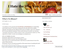 Tablet Screenshot of ihatethewayyoueatcereal.wordpress.com